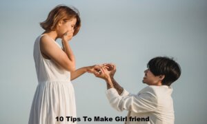10 Tips लड़की को बना दे दीवाना