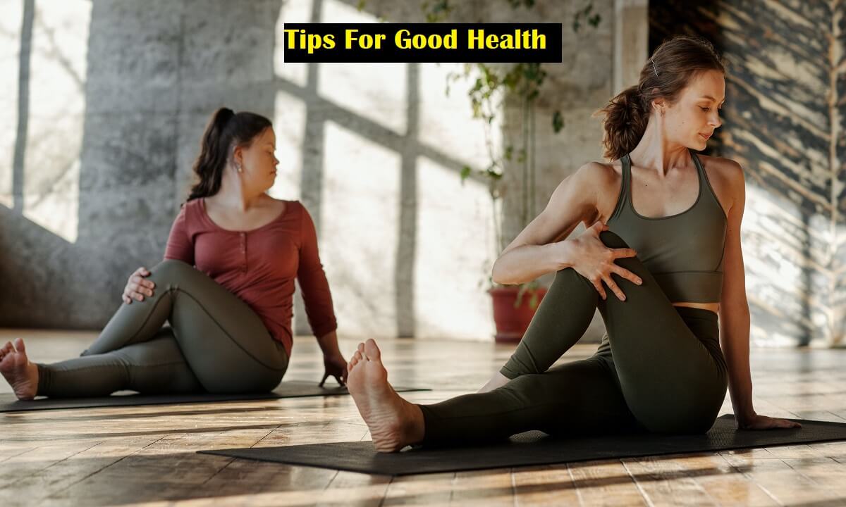 10 Tips For Good Health
